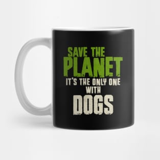 Save The Planet Dog Lover Mug